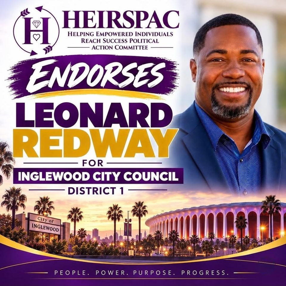 HEIRSPAC endorses Leonard Redway for Inglewood City Council District 1.